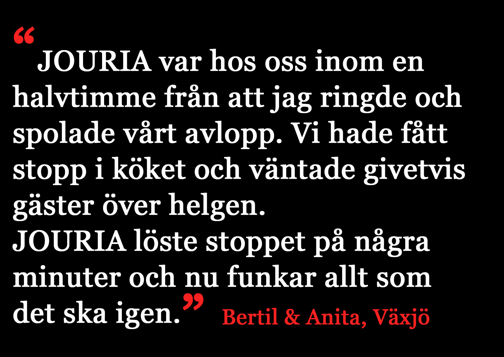 Stopp i avlopp, spola avlopp, Växjö